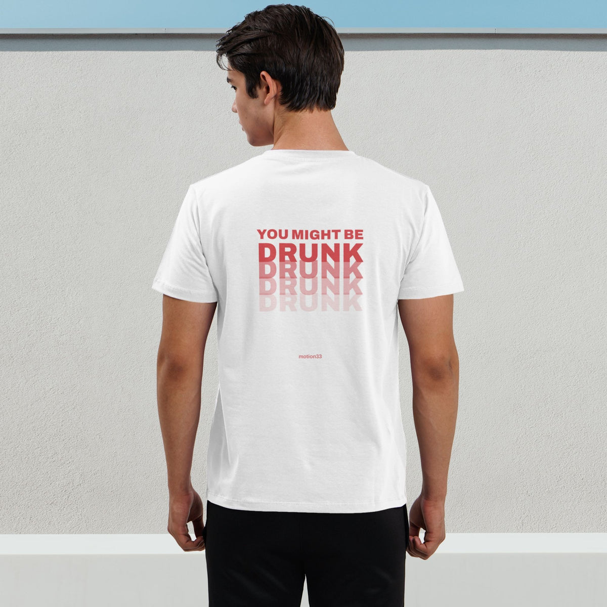 You Might Be Drunk tee, white, back