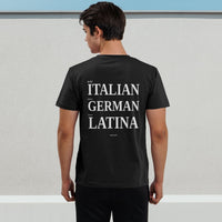 Eat Italian, Drive German, Marry Latina Tee