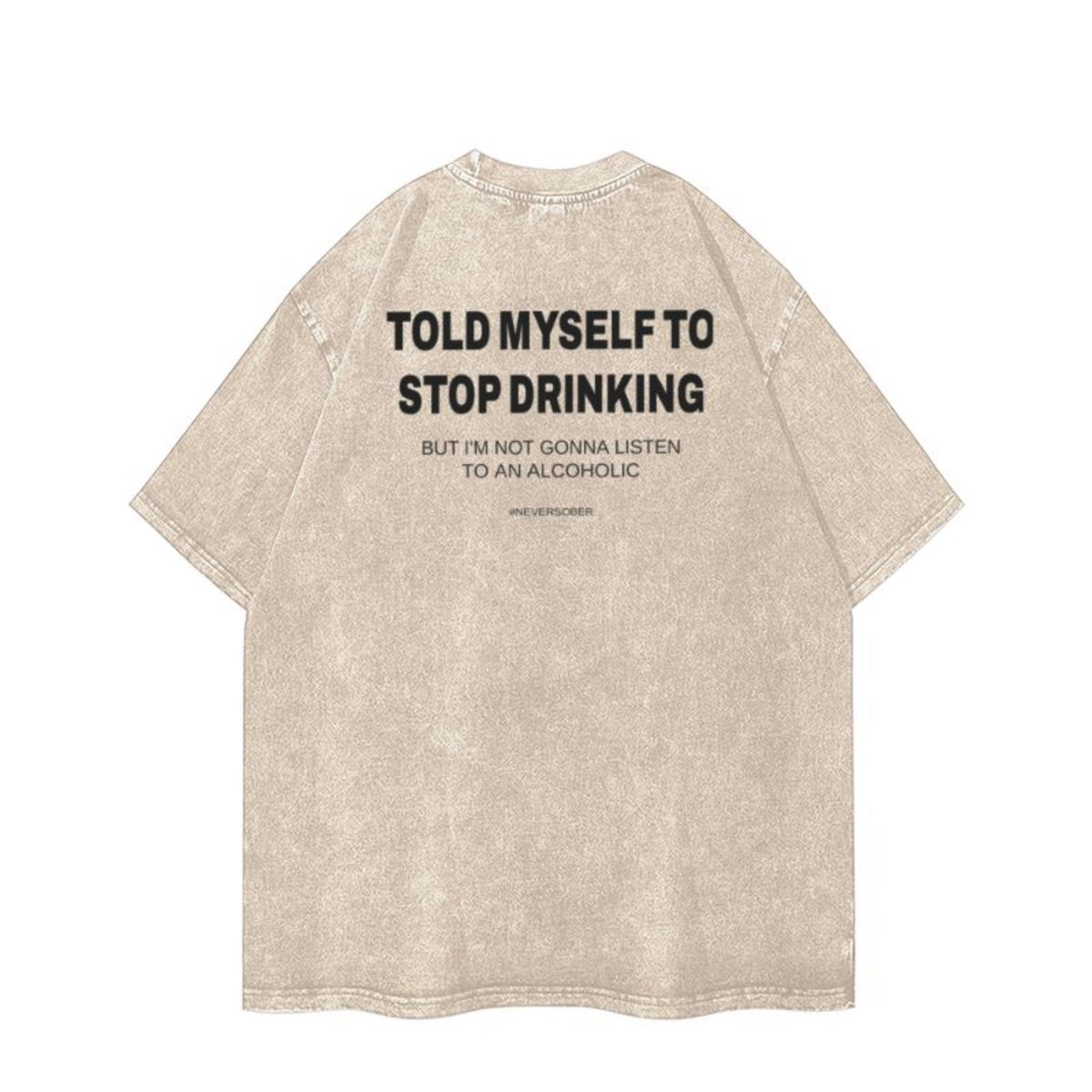Told Myself I'd Stop Drinking oversized tee apricot flat lay